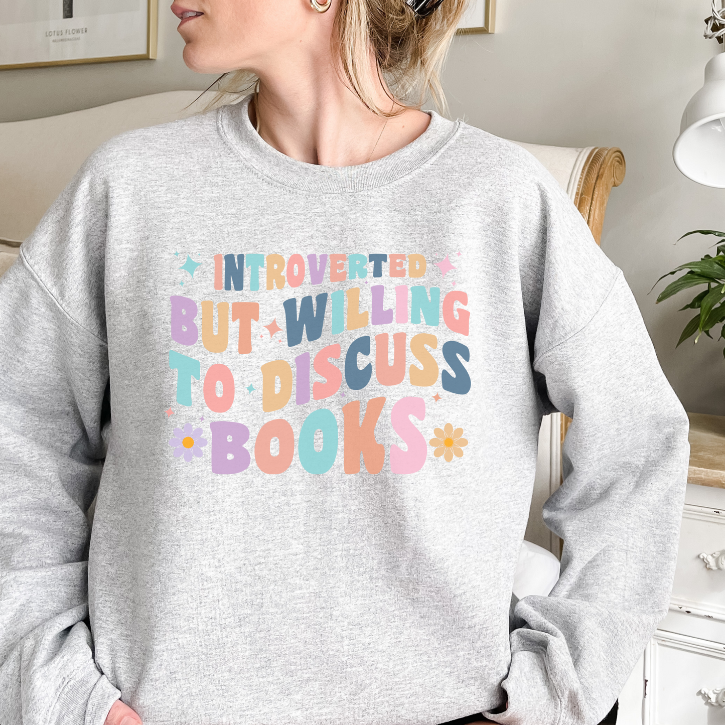 Introverted But Willing To Discuss Books Sweatshirt